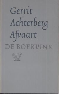 Afvaart - Gerrit Achterberg (ISBN 9789021450360)
