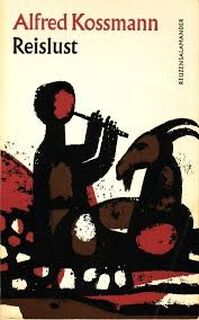 Reislust - Alfred Kossmann