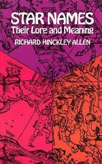 Star Names - Richard H. Allen (ISBN 9780486210797)