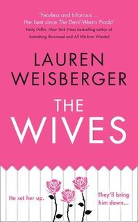 Wives - Lauren Weisberger (ISBN 9780007569281)
