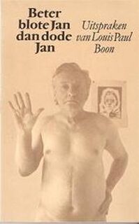 Beter blote Jan dan dode Jan en andere uitspraken van Louis Paul Boon - Louis Paul Boon, Gerd de (Samenstelling) Ley (ISBN 9789029506236)