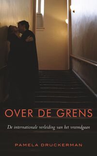 Over de grens - P. Druckerman (ISBN 9789022989784)