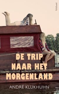 De trip naar het morgenland - Andre Klukhuhn (ISBN 9789044625868)