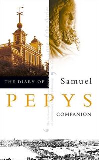 The Diary of Samuel Pepys - Volume X: Companion - Samuel Pepys (ISBN 9780004990309)