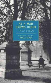 As a Man Grows Older - Italo Svevo (ISBN 9780940322844)