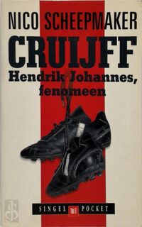 Cruijff, Hendrik Johannes, fenomeen - Nico Scheepmaker (ISBN 9789041350329)