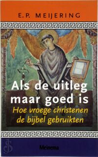 Als de uitleg maar goed is - E.P. Meijering (ISBN 9789021139135)