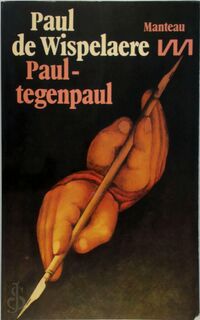 Paul - tegenpaul, 1969-1970 - Paul de Wispelaere (ISBN 9789022306437)