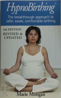 Hypnobirthing - Marie Mongan (ISBN 9780757302664)