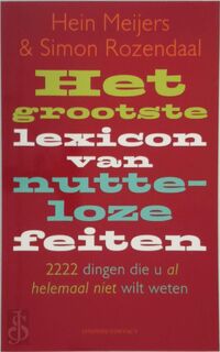 Het grootste lexicon van nutteloze feiten - Hein Meijers, Simon Rozendaal (ISBN 9789025424251)
