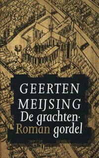 De grachtengordel - Geerten Meijsing (ISBN 9789029531160)