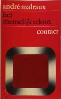 Het menselijk tekort - André Malraux (ISBN 9789025480462)