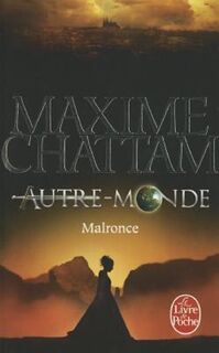 Autre-monde 02. Malronce - Maxime Chattam (ISBN 9782253173588)