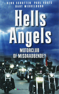 Hells Angels - H. Schutten, P. Vugts, B. Middelburg (ISBN 9789080926035)