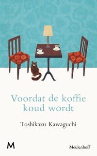 Voordat de koffie koud wordt - Toshikazu Kawaguchi (ISBN 9789029093668)