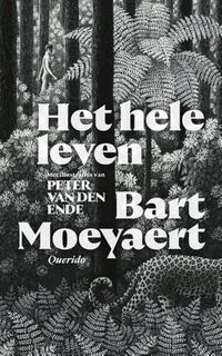 Het hele leven - Bart Moeyaert (ISBN 9789021422190)
