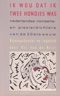 Ik wou dat ik twee hondjes was - Vic van de Reijt (ISBN 9789035104006)