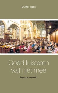 Goed luisteren valt niet mee - P.C. Hoek (ISBN 9789462782150)