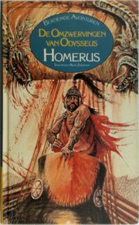 De omzwervingen van Odysseus - Homerus, Arne Zuidhoek, M. Zwiers, Onno Damsté (ISBN 9789027442826)