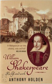 William Shakespeare - Anthony Holden (ISBN 9780349112404)