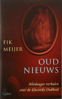 Oud nieuws - Fik Meijer (ISBN 9789026316869)