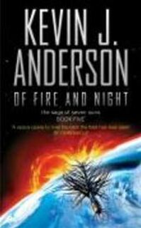 Of Fire and Night - Kevin J. Anderson (ISBN 9781416502920)