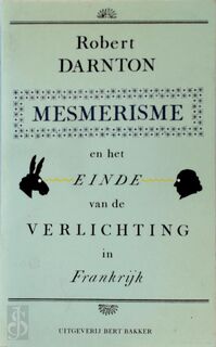 Mesmerisme - Robert Darnton (ISBN 9789035105614)