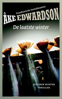 De laatste winter - Een Erik Winter-thriller - Åke Edwardson (ISBN 9789400503649)
