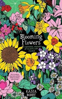 Blooming flowers - Kasia Boddy (ISBN 9780300243338)