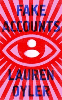 Fake accounts - Lauren Oyler (ISBN 9780008366537)