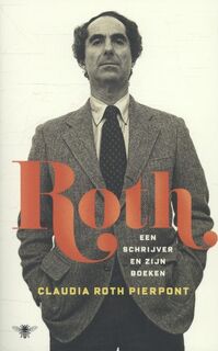 Roth - Claudia Roth Pierpont (ISBN 9789023484516)