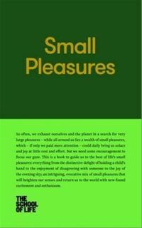 Small Pleasures - The School of Life (ISBN 9780993538735)