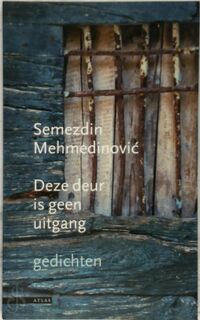 Deze deur is geen uitgang - S. Mehmedinovic (ISBN 9789045014524)