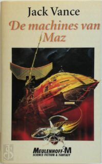 De machines van Maz - Jack Vance, Ivain Rodriguez de León (ISBN 9789029054164)