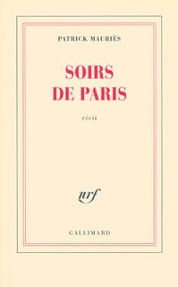 Soirs de Paris - Patrick Mauriès (ISBN 9782070125050)