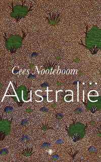 Australie - Cees Nooteboom (ISBN 9789403124018)