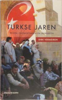 Turkse jaren - Dirk Vermeiren (ISBN 9789056178379)