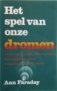 Het spel van onze dromen - Ann Faraday, P. van Antwerpen (ISBN 9789024405183)