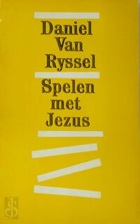 Spelen met Jezus - Daniel van Ryssel