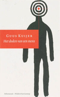 Het doden van een mens - Guus Kuijer (ISBN 9789025327637)