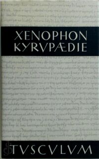 Kyrupädie - Xenophon (ISBN 9783760816708)