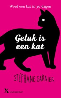 Geluk is een kat - Stéphane Garnier (ISBN 9789401615914)