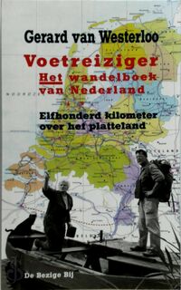 Voetreiziger - Het wandelboek van Nederland - Gerard van Westerloo (ISBN 9789023437512)