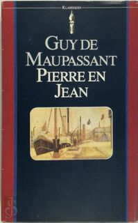 Pierre en Jean - Guy de Maupassant (ISBN 9789027491220)