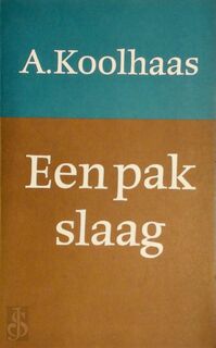 Pak slaag - A. Koolhaas (ISBN 9789028202993)