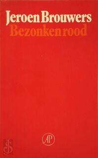 Bezonken rood - Jeroen Brouwers (ISBN 9789029508063)