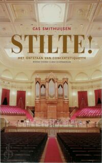 Stilte! - Cas B. Smithuijsen (ISBN 9789057592249)