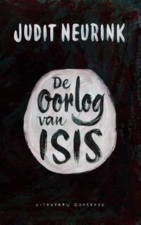 De oorlog van Isis - Judit Neurink (ISBN 9789054293781)