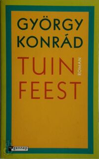 Tuinfeest - György Konrád (ISBN 9789060129944)