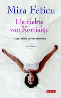 De ziekte van Kortjakje - Mira Feticu (ISBN 9789044523973)